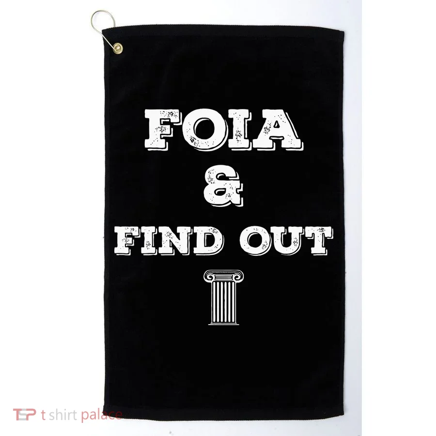 Foia And Find Out Golf Towel
