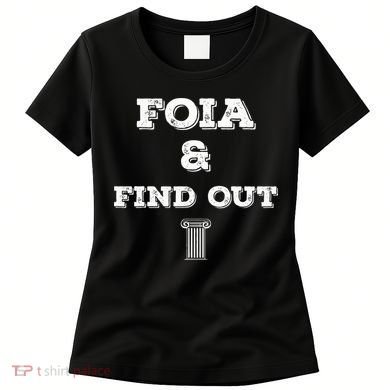 Foia And Find Out Women's T-Shirt