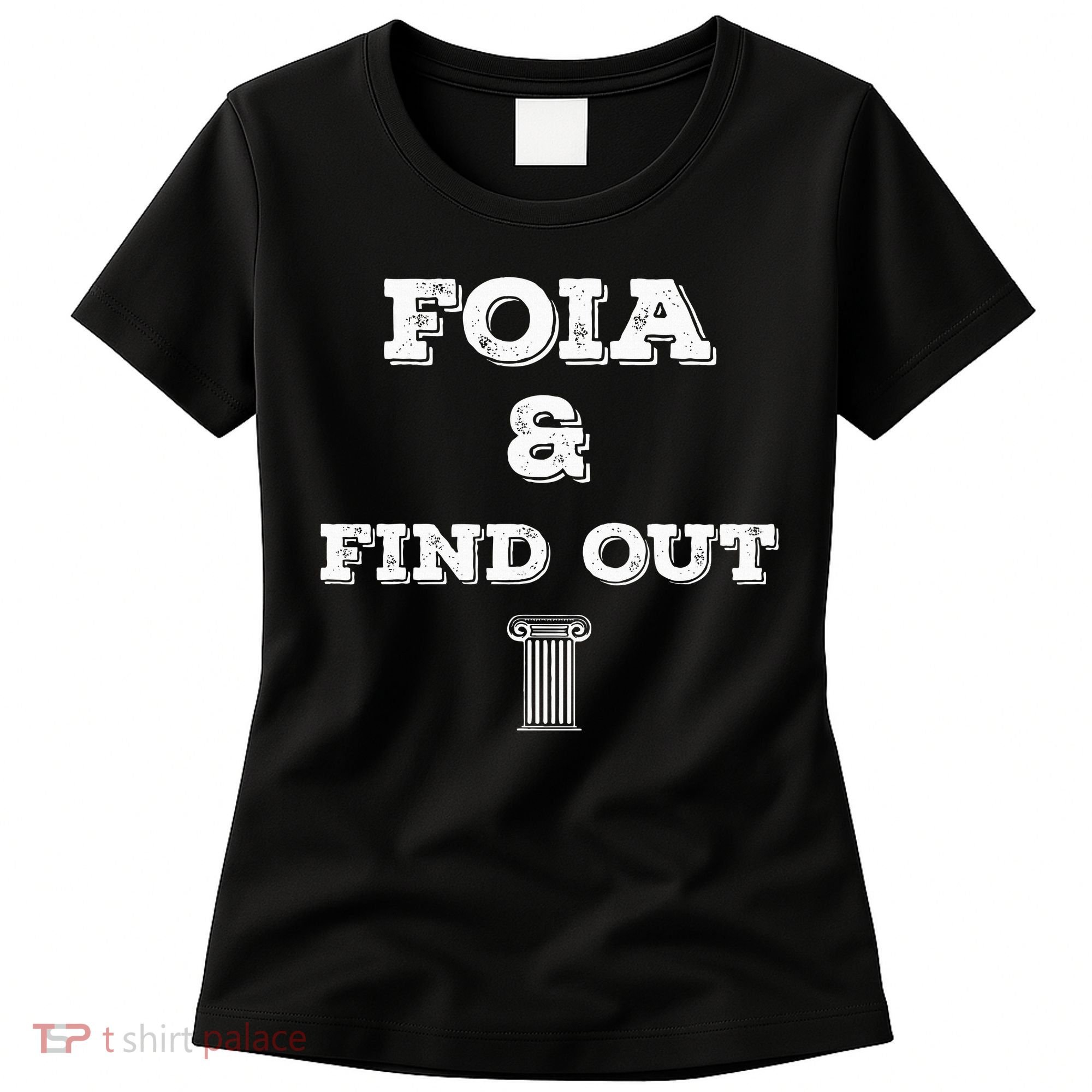 Foia And Find Out Women's T-Shirt