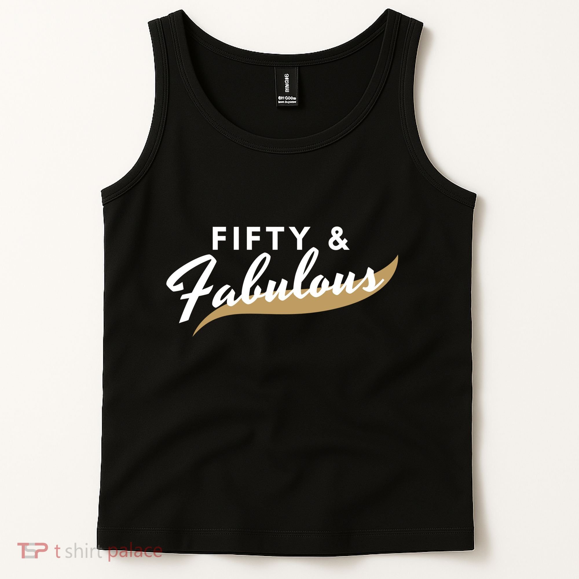 Fifty And Fabulous Tank Top