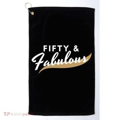 Fifty And Fabulous Golf Towel