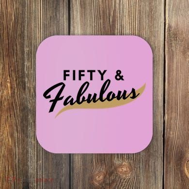 Fifty And Fabulous Coaster