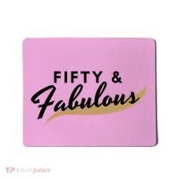 Fifty And Fabulous Mousepad thumb 0
