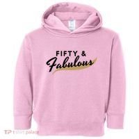 Fifty And Fabulous Toddler Hoodie thumb 0