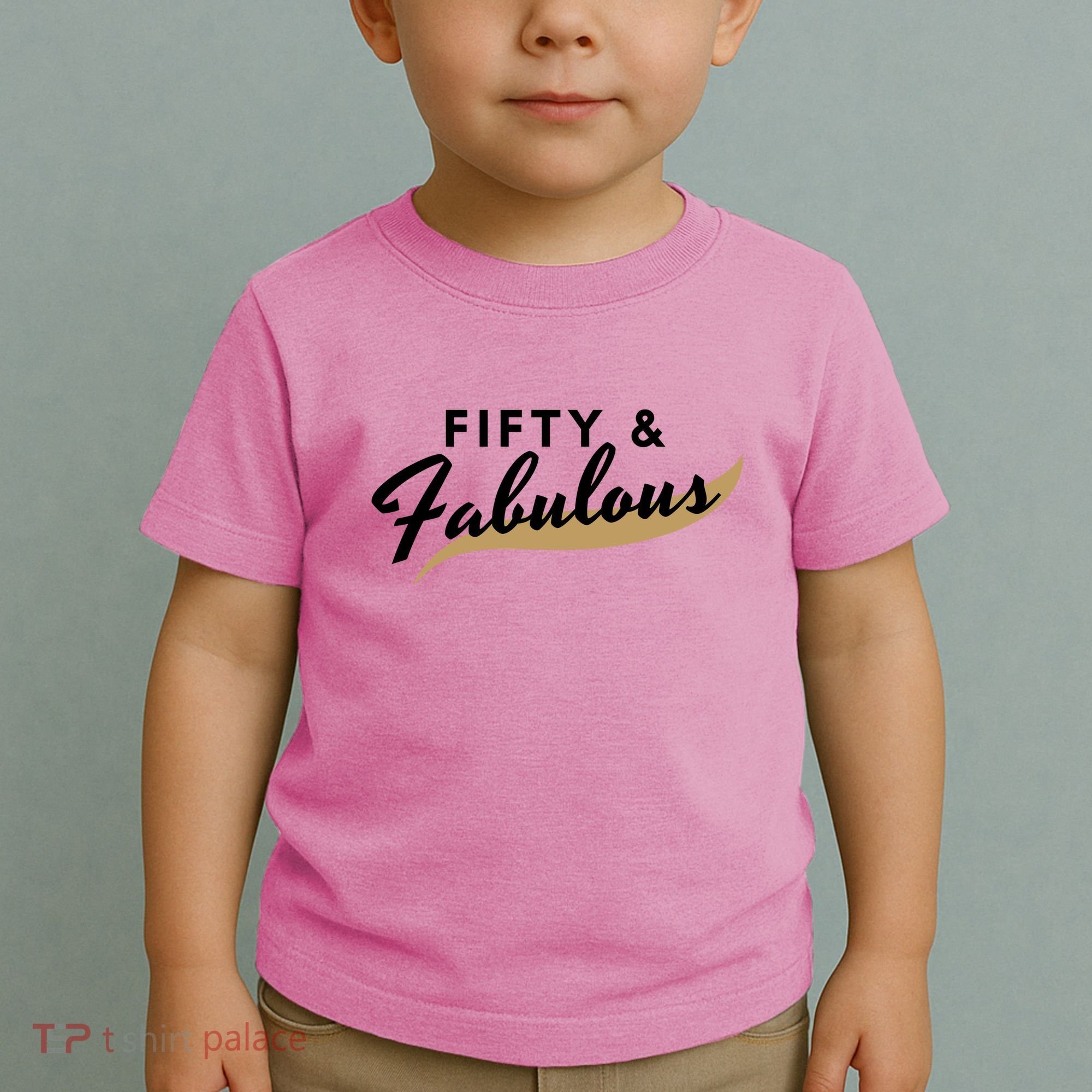 Fifty And Fabulous Toddler T-Shirt