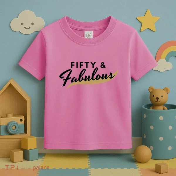 Fifty And Fabulous Toddler T-Shirt