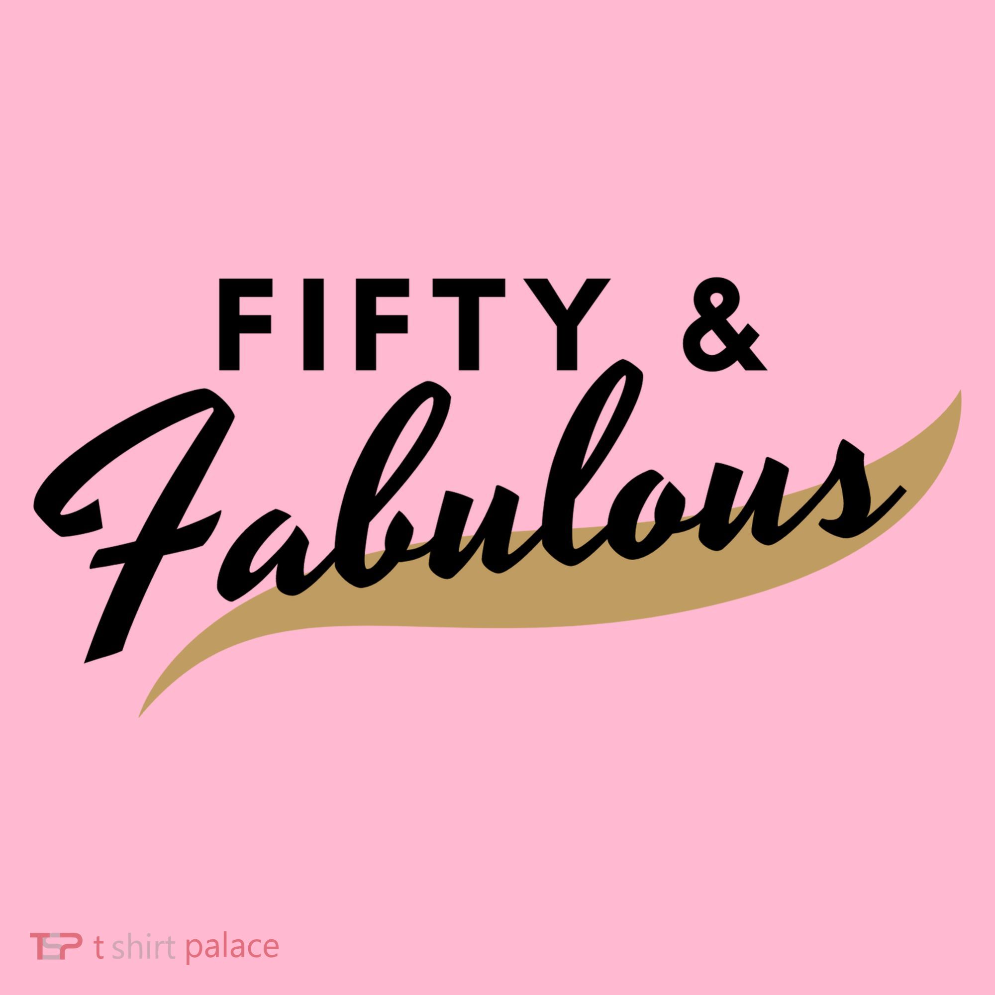 Fifty And Fabulous Toddler T-Shirt