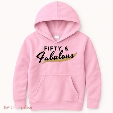 Fifty And Fabulous Kids Hoodie