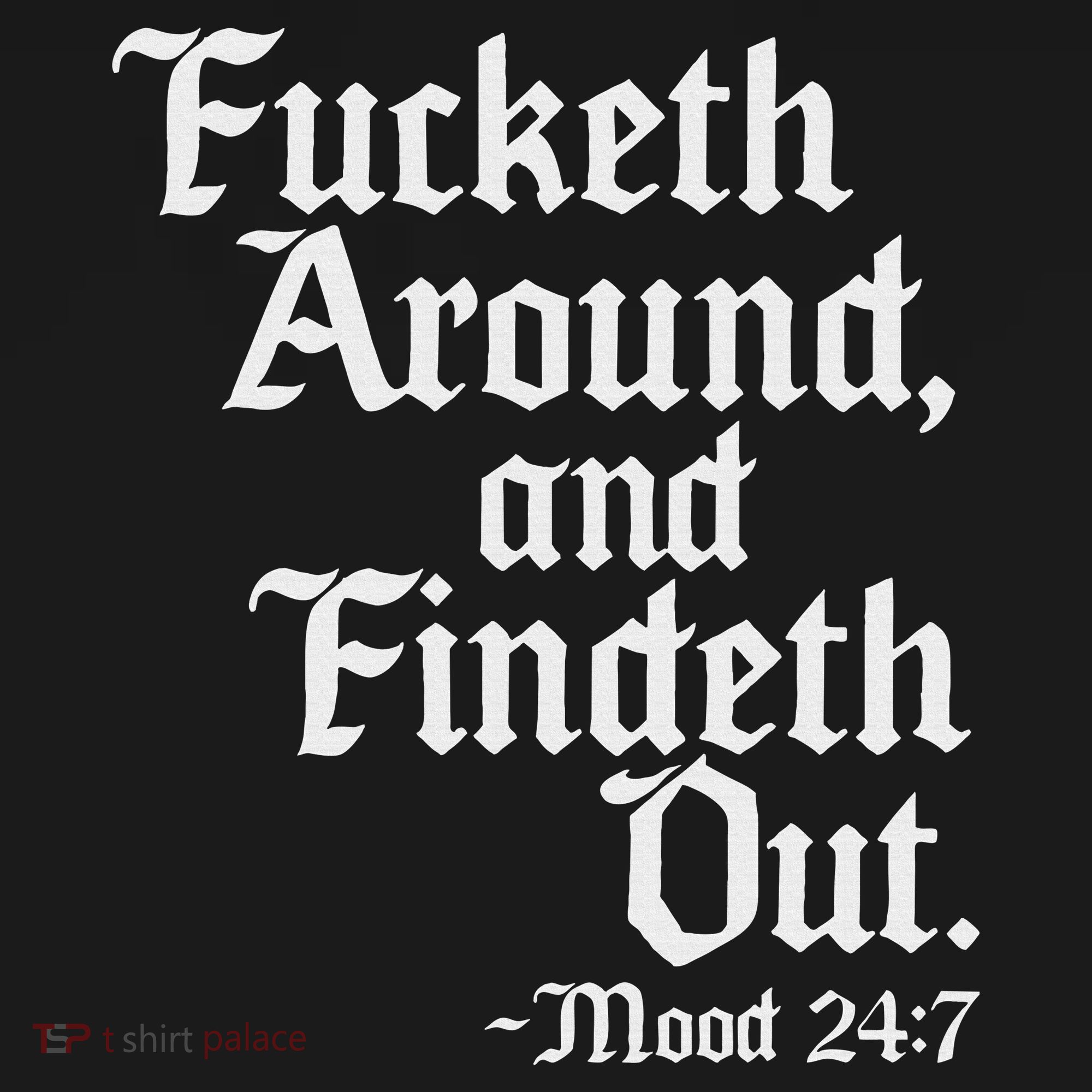 Fucketh Around Fuck Around Find Out Old English Verse Women's Hoodie