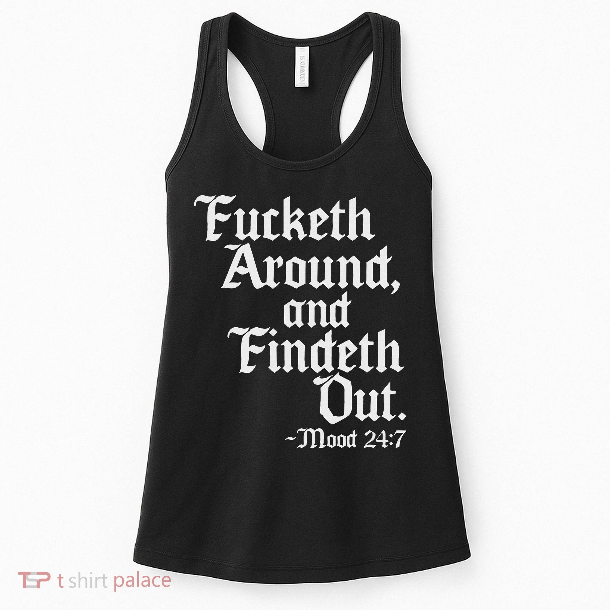 Fucketh Around Fuck Around Find Out Old English Verse Women's Tank Top