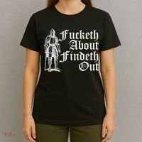 Fucketh About Findeth Out T-Shirt thumb 4