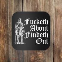 Fucketh About Findeth Out Coaster thumb 0