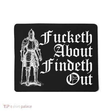 Fucketh About Findeth Out Mousepad