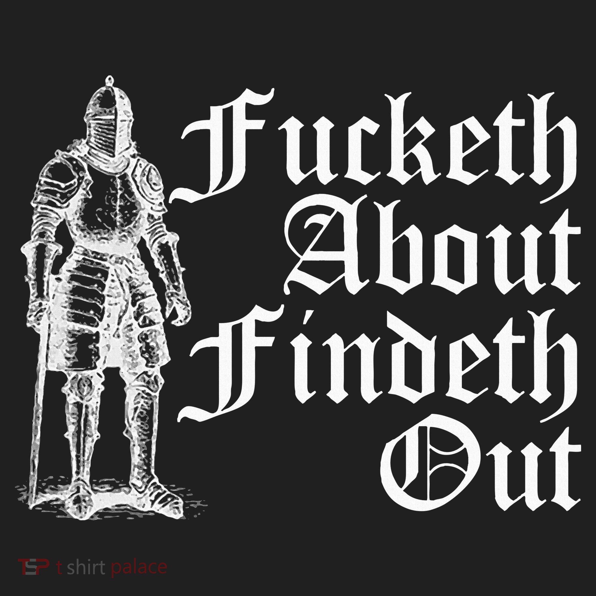 Fucketh About Findeth Out Golf Towel