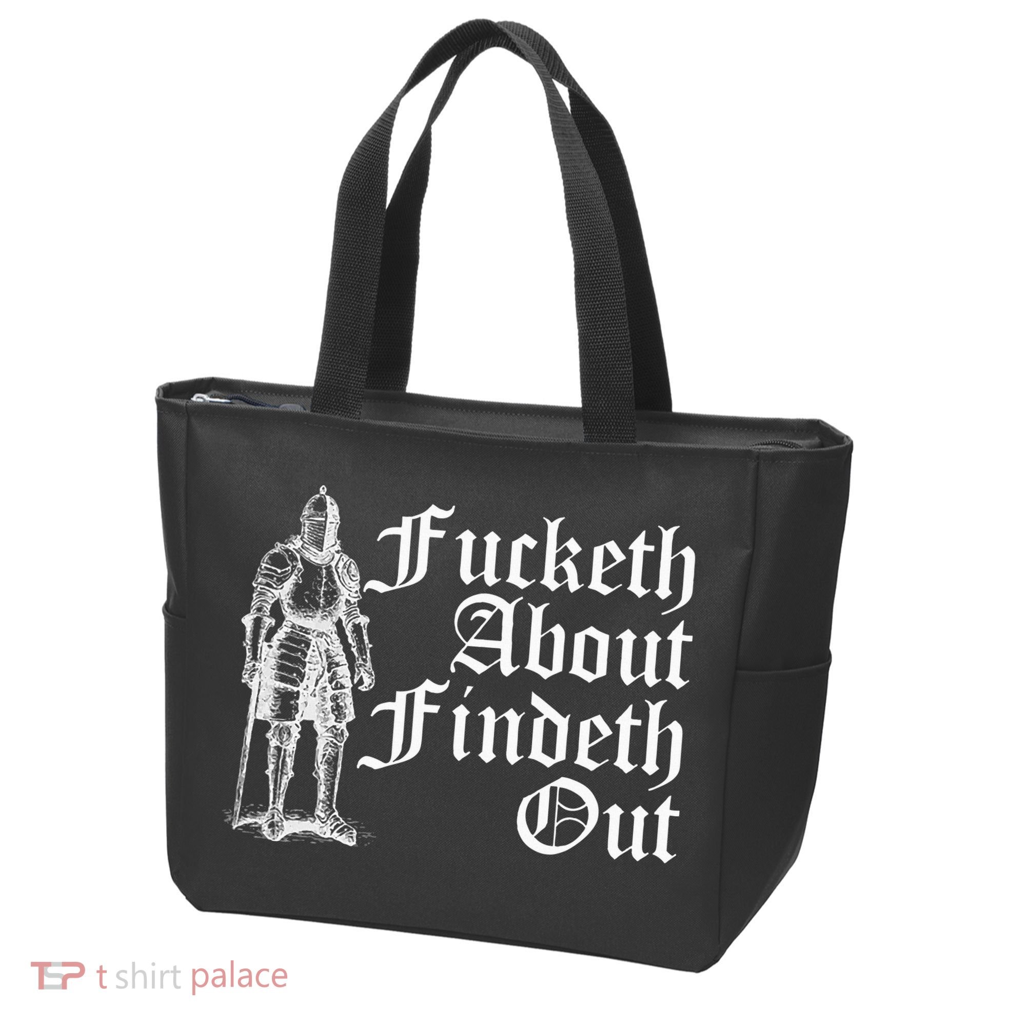 Fucketh About Findeth Out Tote Bag
