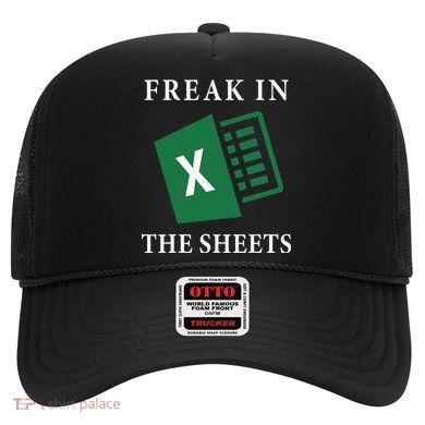 Funny Accountant Freak In The Sheets Spreadsheet Excel Life Hat