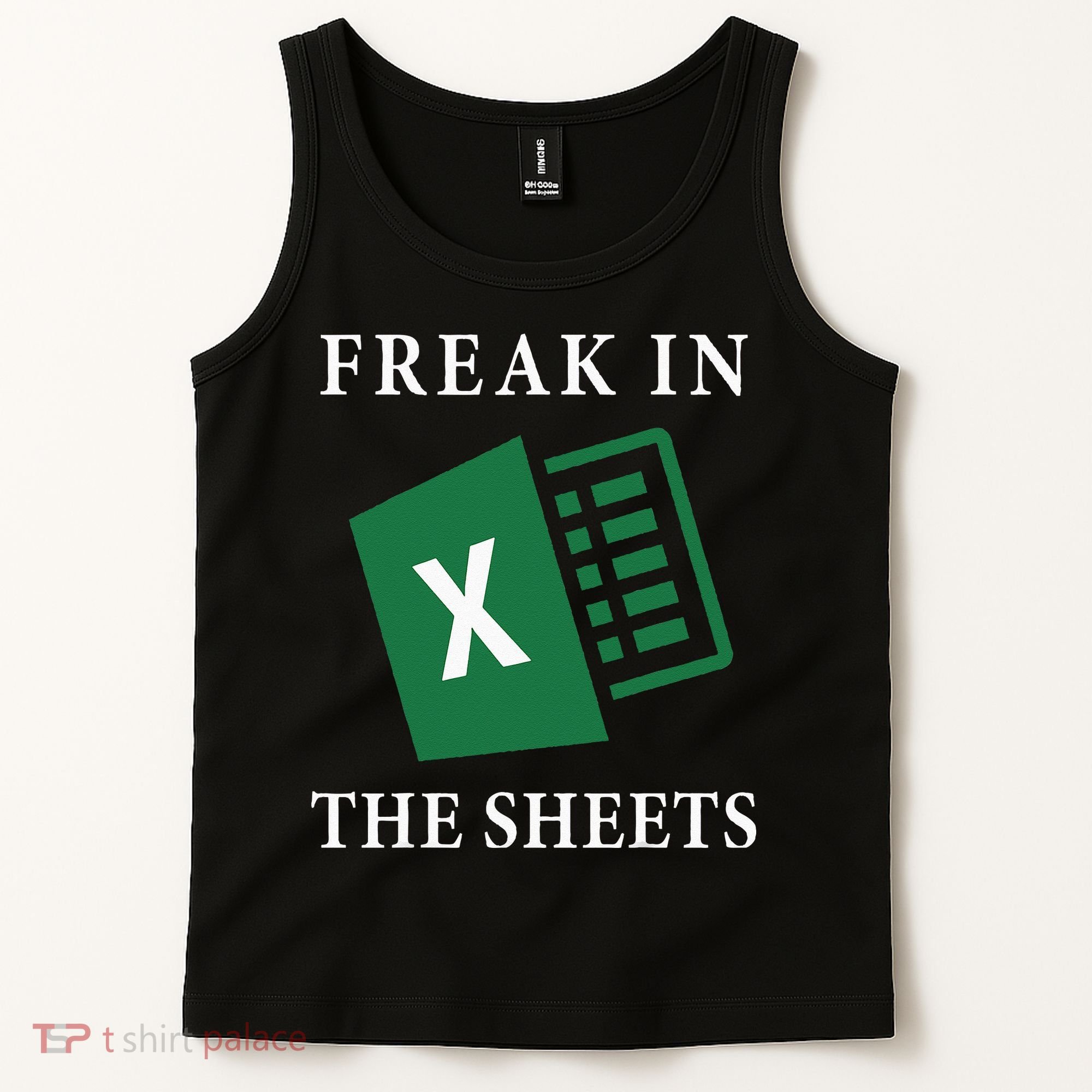 Funny Accountant Freak In The Sheets Spreadsheet Excel Life Tank Top