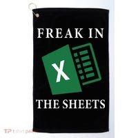 Funny Accountant Freak In The Sheets Spreadsheet Excel Life Golf Towel thumb 0