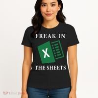 Funny Accountant Freak In The Sheets Spreadsheet Excel Life Women's T-Shirt thumb 4