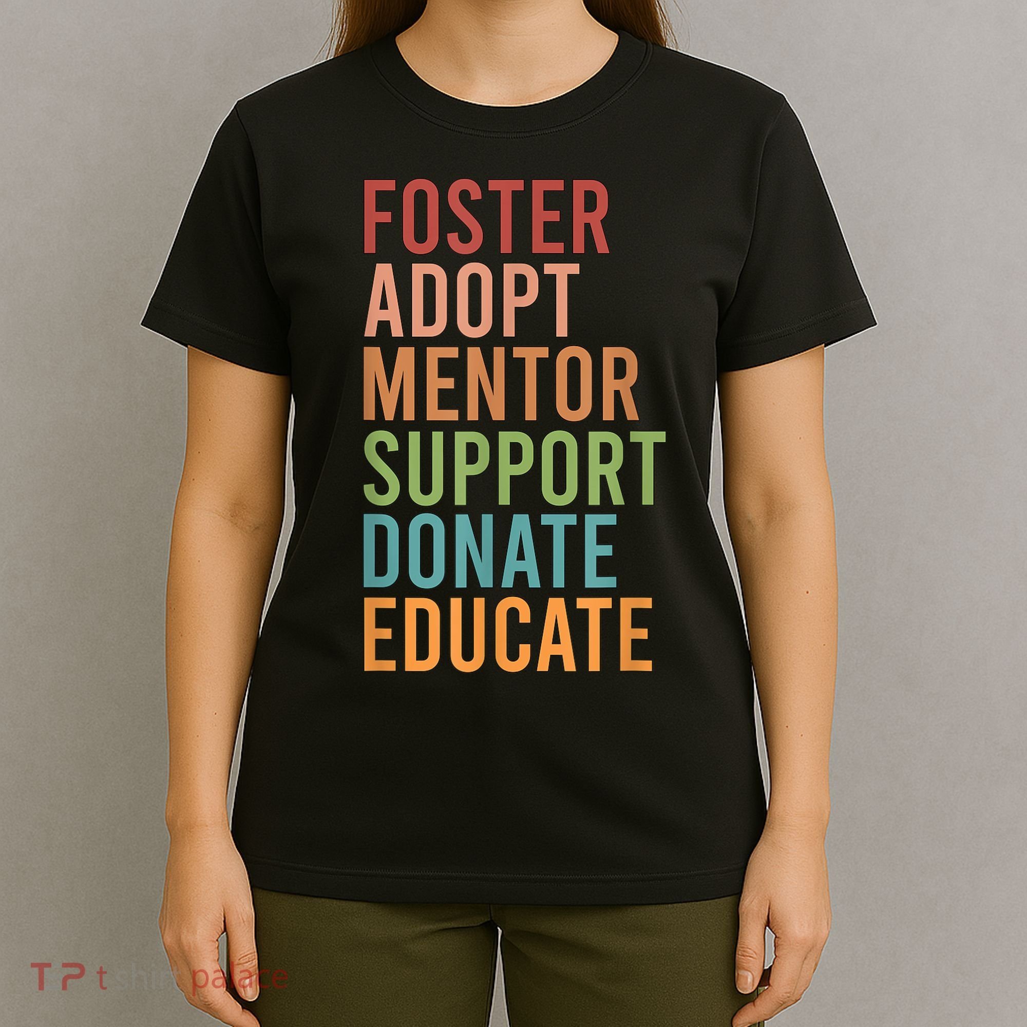 Foster Adopt Foster Mom Foster Parent Foster Mother T-Shirt