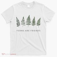 Ferns Are Friends Plant Lover Plant Enthusiasts Friends T-Shirt thumb 0