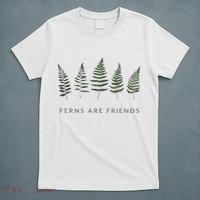 Ferns Are Friends Plant Lover Plant Enthusiasts Friends T-Shirt thumb 5