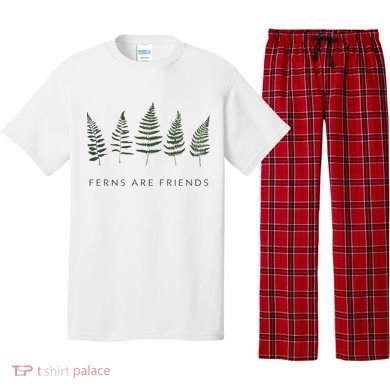 Ferns Are Friends Plant Lover Plant Enthusiasts Friends Pajama Set