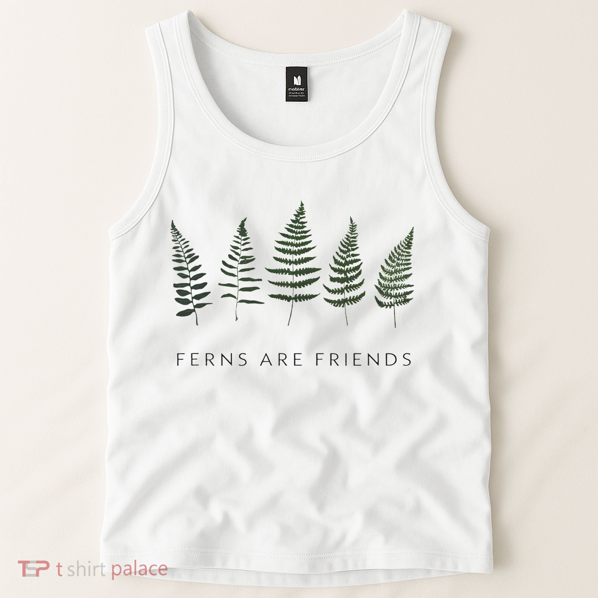 Ferns Are Friends Plant Lover Plant Enthusiasts Friends Tank Top