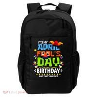 Funny April Fools Day Its My April Fools Day Birthday Backpack thumb 0