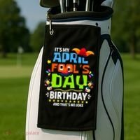 Funny April Fools Day Its My April Fools Day Birthday Golf Towel thumb 2