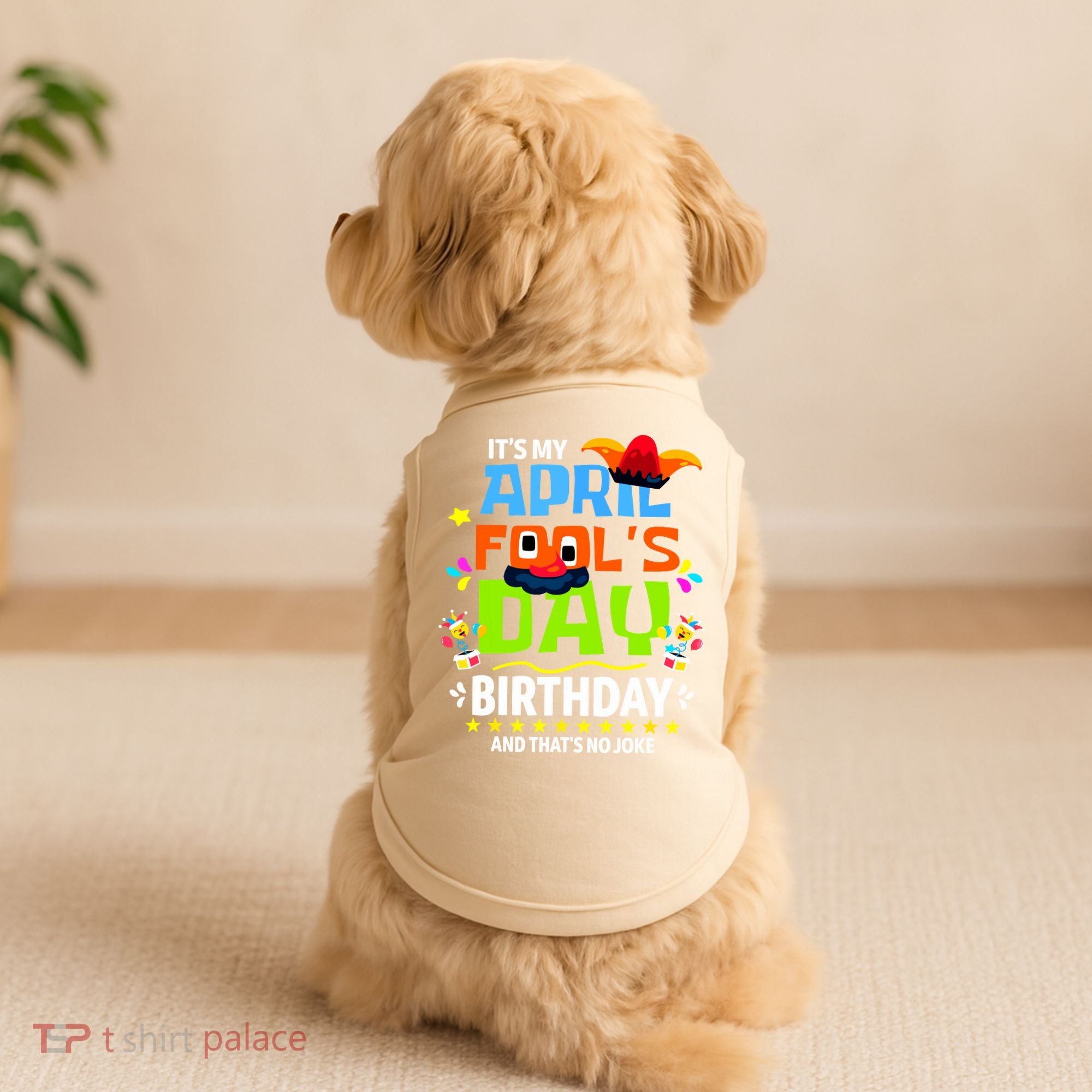Funny April Fools Day Its My April Fools Day Birthday Doggie Tank