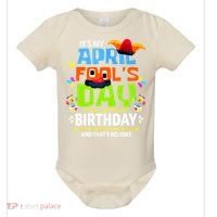 Funny April Fools Day Its My April Fools Day Birthday Baby Bodysuit thumb 0
