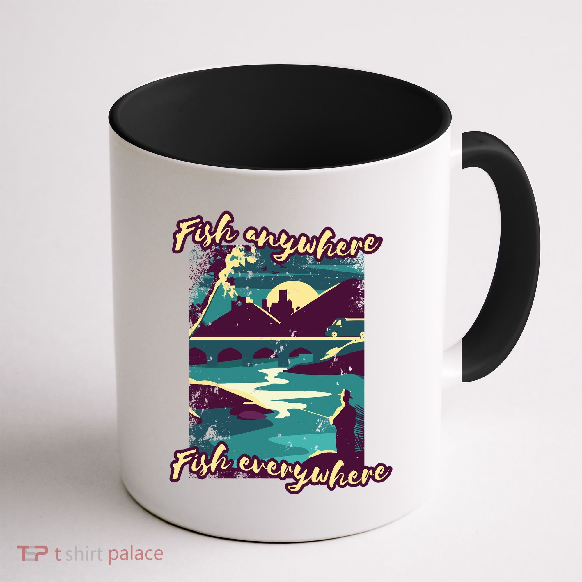 Fish Anywhere Fish Everywhere Coffee Mug