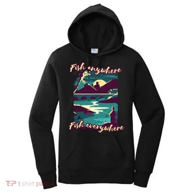 Fish Anywhere Fish Everywhere Women's Hoodie