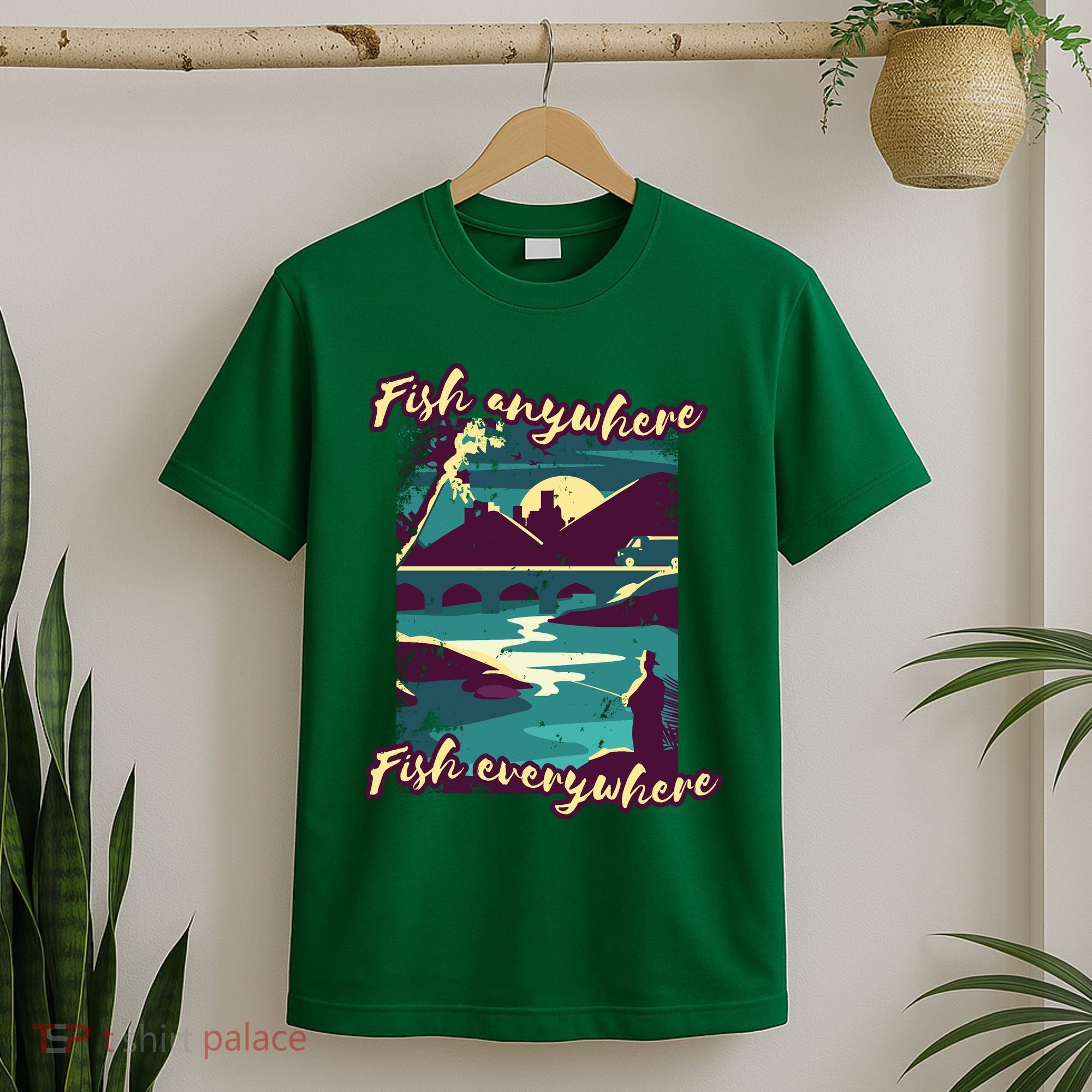 Fish Anywhere Fish Everywhere T-Shirt