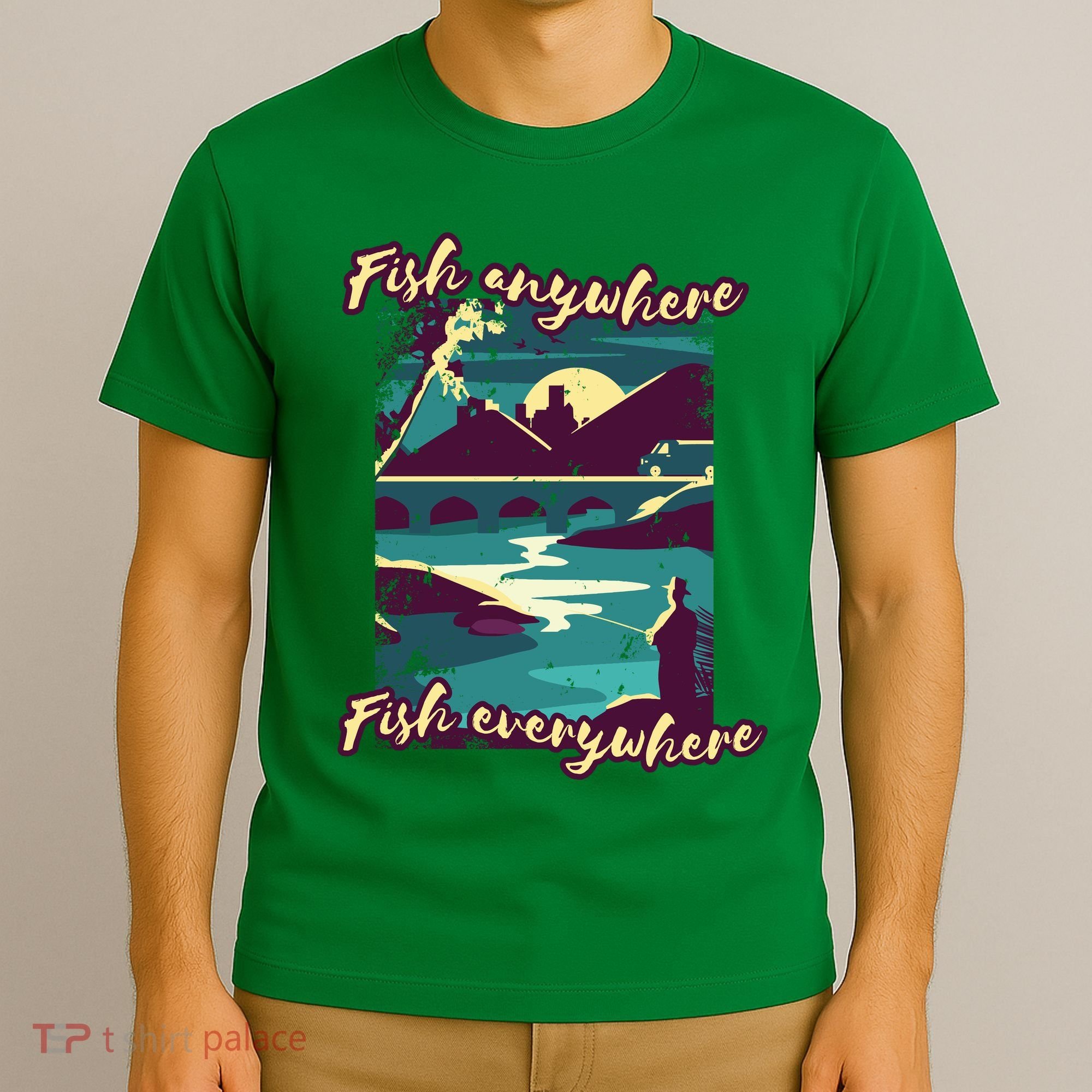 Fish Anywhere Fish Everywhere T-Shirt