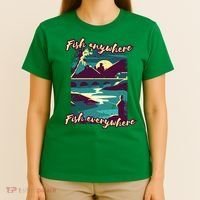 Fish Anywhere Fish Everywhere T-Shirt thumb 4