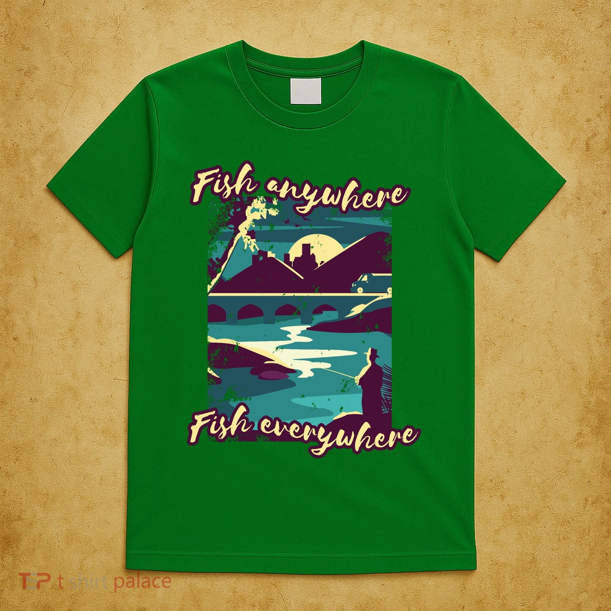 Fish Anywhere Fish Everywhere T-Shirt