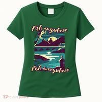 Fish Anywhere Fish Everywhere Women's T-Shirt thumb 0