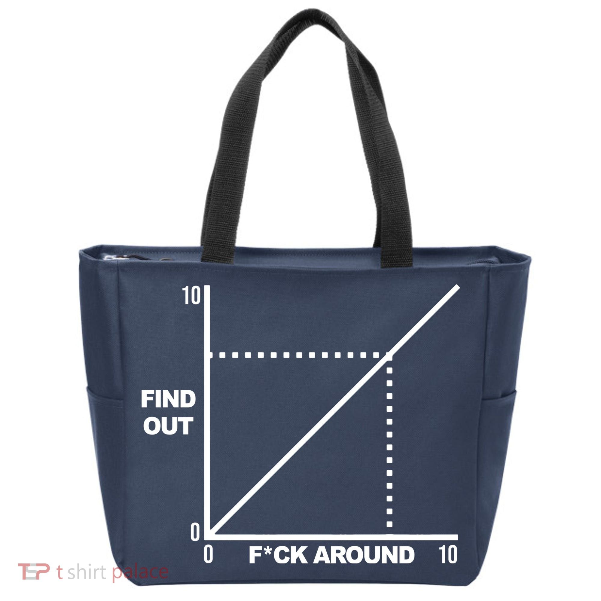 F Around Find Out Tote Bag