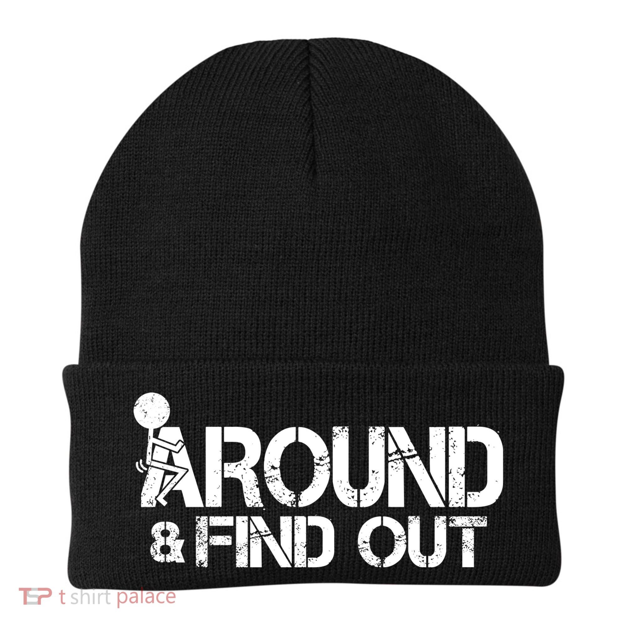 F Around Find Out Funny Meme Beanie