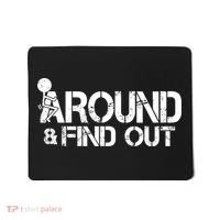 F Around Find Out Funny Meme Mousepad thumb 0