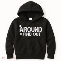 F Around Find Out Funny Meme Kids Hoodie thumb 0