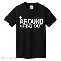 F Around Find Out Funny Meme Kids T-Shirt thumb 0