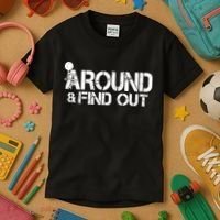 F Around Find Out Funny Meme Kids T-Shirt thumb 3