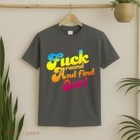 Fuck Around Find Out Funny Colorful T-Shirt thumb 2