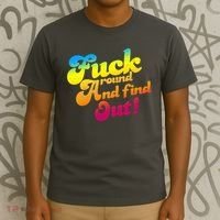 Fuck Around Find Out Funny Colorful T-Shirt thumb 3