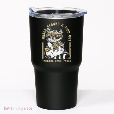 Forage Around & Find Out Tactical Trash Panda Tumbler