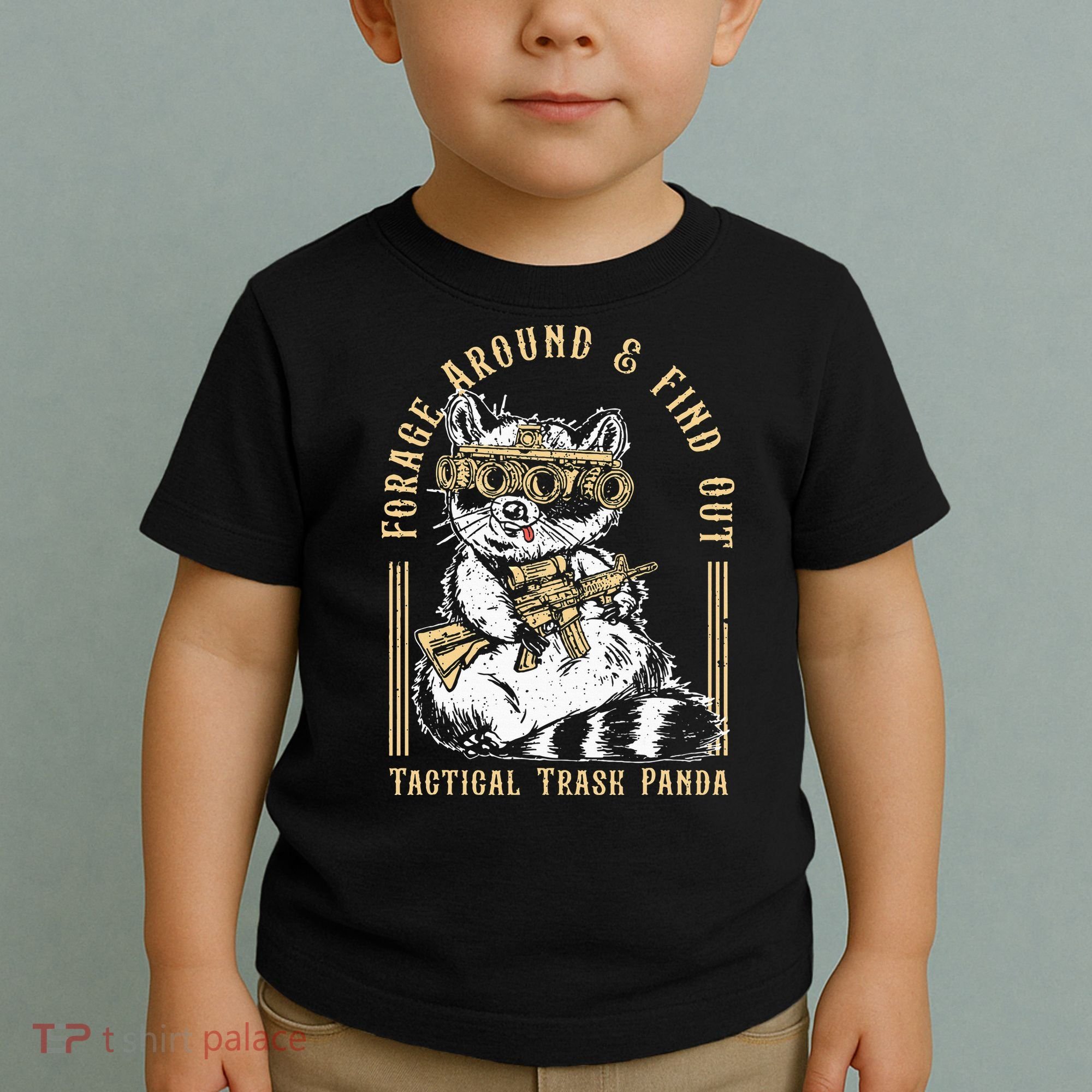 Forage Around & Find Out Tactical Trash Panda Toddler T-Shirt