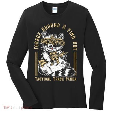 Forage Around & Find Out Tactical Trash Panda Women's Long Sleeve Shirt